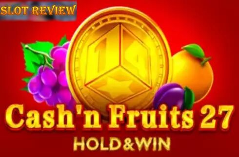 Cashn Fruits 27 Hold And Win slot